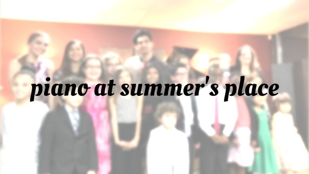 Piano at Summers Place | Homeschool Hall Music & The Arts